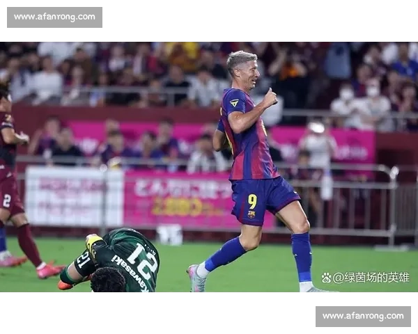 莱万多夫斯基力压马竞防线带领巴萨豪取胜利再度证明王者之风